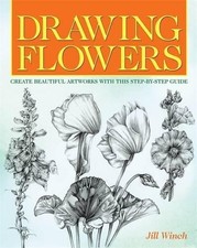Drawing Flowers by Jill Winch Book The Cheap Fast Free Post