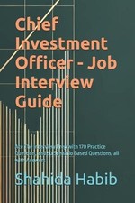 Chief Investment Officer - Job Interview Guide: Ace The Interview Prep with 170