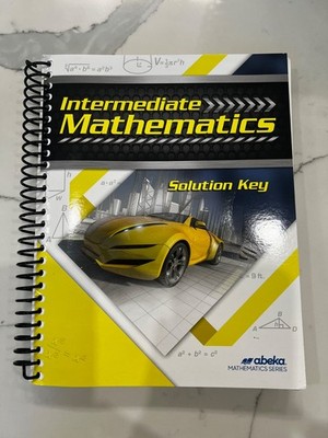 Abeka Intermediate Mathematics Teacher Textbook Solution Key Like New
