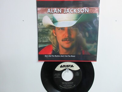  ALAN JACKSON HIT 45+PICTURE [SHE'S GOT THE RHYTHM (And I Got The Blues] 1992 
