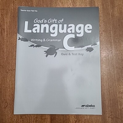 Abeka Language C Teacher Quiz and Test Key Third Edition