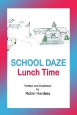 School Daze: Lunch Time