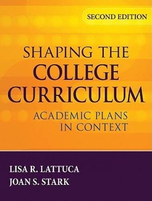 Shaping the College Curriculum: Academic Plans in Context - Hardcover - GOOD