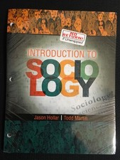 INTRODUCTION TO SOCIOLOGY by Jason Hollar and...