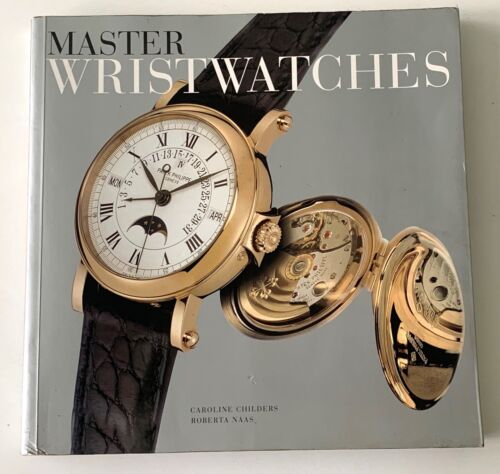 Master Wristwatches  Caroline Childers - Roberta Naas Book - Picture 1 of 9