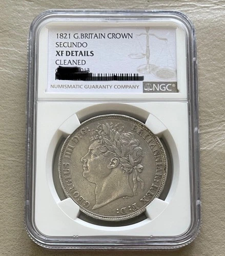 1821 Great Britain UK KGIII silver  Crown Secundo - NGC certified XF Details