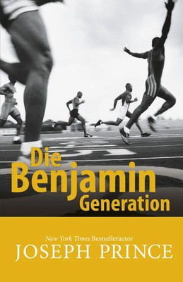 Joseph Prince | Die Benjamin-Generation | Taschenbuch | Deutsch (2016) | 80 S.