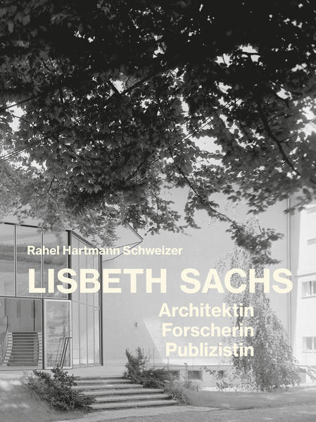Thumbnail - Lisbeth Sachs | Rahel Hartmann Schweizer | 2020 | Deutsch