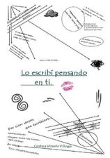 Cristina Villegas Vizuete Lo escribí pensando en ti (Paperback)