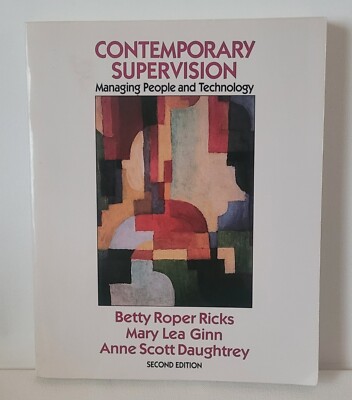 Contemporary Supervision: Managing People and Technology (MCGRAW HILL SERIES...
