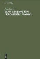 Paul Gastrow | War Lessing Ein Frommer Mann? | Buch | Deutsch | Ein Vortrag