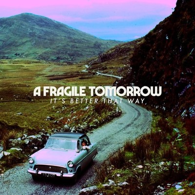 A Fragile Tomorrow It's Better That Way (CD) (US IMPORT)