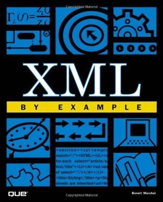 XML by Example Marchal, Benoit: