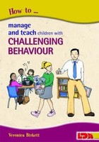 Veronica Birkett - How To Manage And Teach Children With Challenging B - G245Z