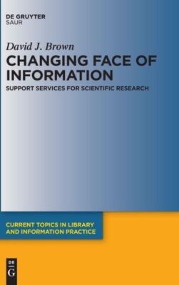Changing Face Of Information: Support Services For Scientific Research