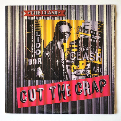 The Clash~ Cut The Crap, Vinyl FE 40017, 1st US Press 1985, VG+ / VG+ Cond