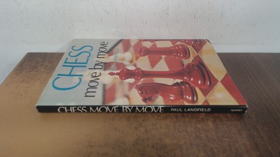 			Chess Move by Move, Paul Langfield, Newnes, 1970, Hardcover		