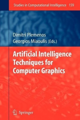 Artificial Intelligence Techniques for Computer Graphics - 9783642098840