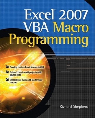 Excel 2007 VBA Macro Programming (Programming & Web Dev - OMG)