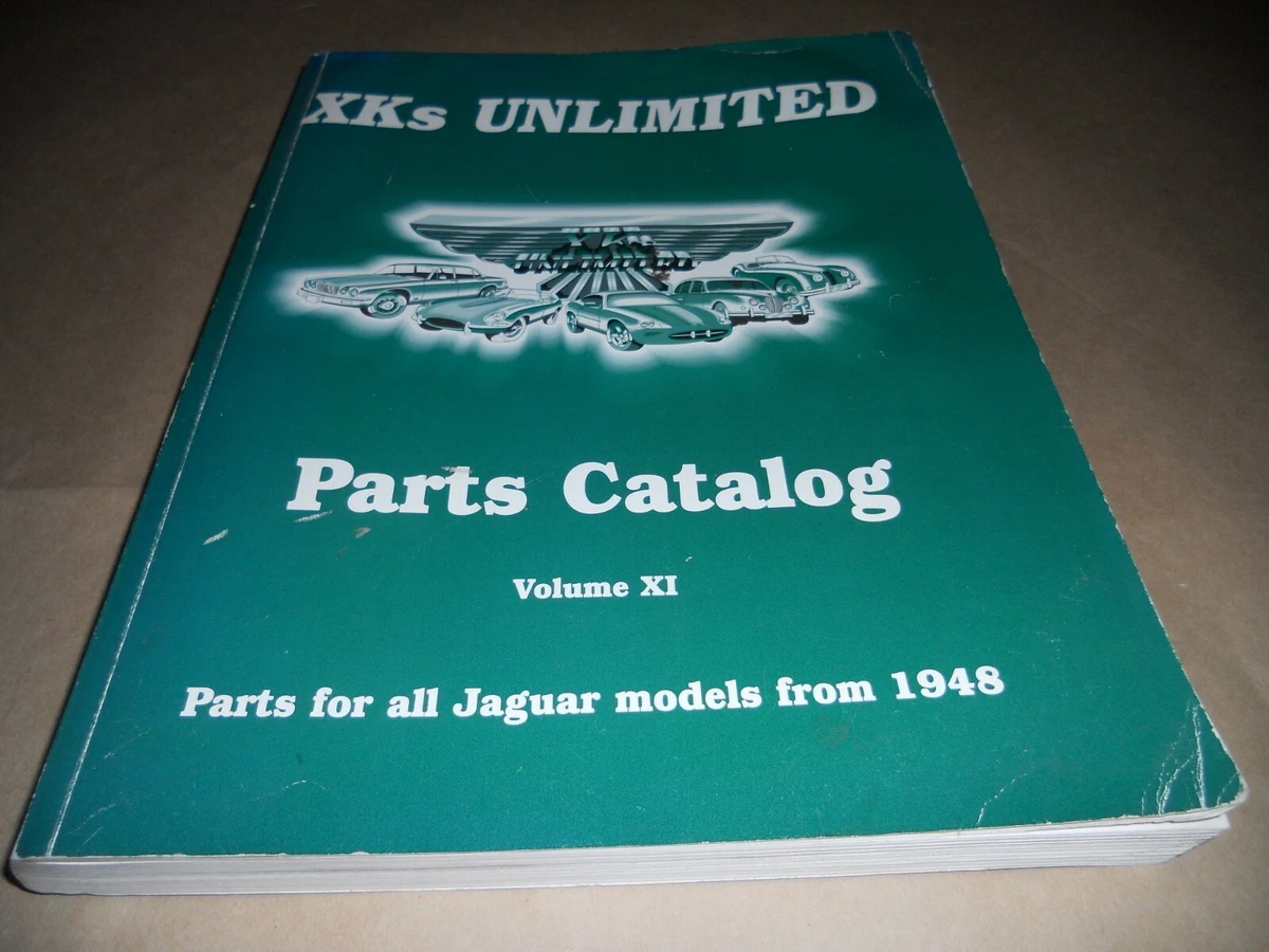 Jaguar XKs UNLIMITED PARTS CATALOG Vol XI JAGUAR Parts for all models from 1948