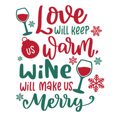 Love will keep us warm wine will make us Merry Poster Leinwand Film Film Druck A0
