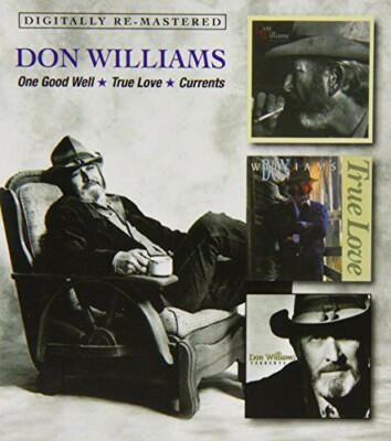 One Good Well/True Love/Currents by Williams, Don (CD, 2014)