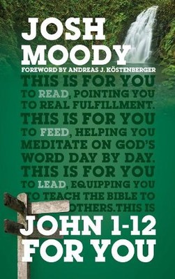 Josh Moody John 1   12 For You (Taschenbuch) God's Word For You (US IMPORT)