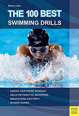 100 Best Swimming Drills - Paperback NEW Blyth Lucerno 2011-10-06