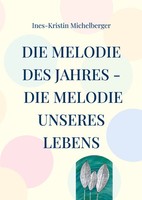 Die Melodie Des Jahres - Die Melodie Unseres Lebens Die Melodie Unseres Herzens