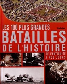 Les 100 plus grandes batailles de lhistoire : De l... | Buch | Zustand sehr gut