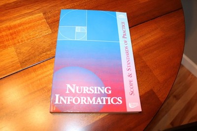 Nursing Informatics: Scope and Standards of Practice