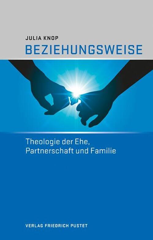 Thumbnail - Beziehungsweise Theologie Der Ehe, Partnerschaft Und Familie Julia