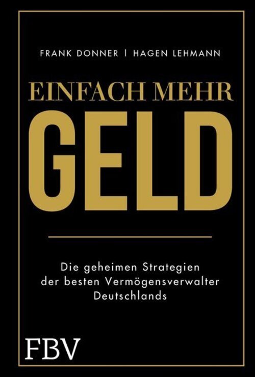 Thumbnail - Einfach Mehr Geld Frank Donner (u. A.) Buch 208 S. Deutsch 2019