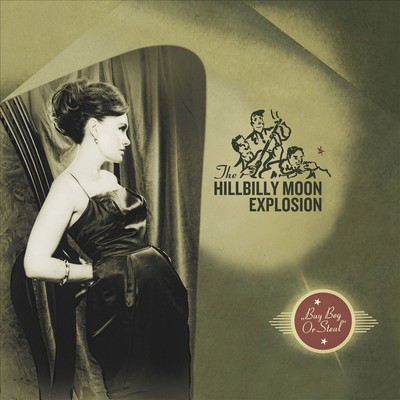BUY BEG OR STEAL [VINYL] HILLBILLY MOON EXPLOSION NEW VINYL