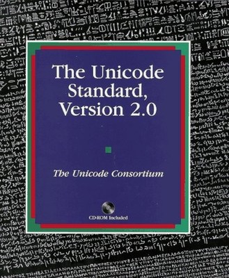 THE UNICODE STANDARD: VERSION 2.0 By The Unicode Consortium & Joan Aliprand NEW