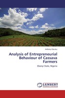 Anthony Oko-Isu | Analysis Of Entrepreneurial Behaviour Of Cassava Farmers