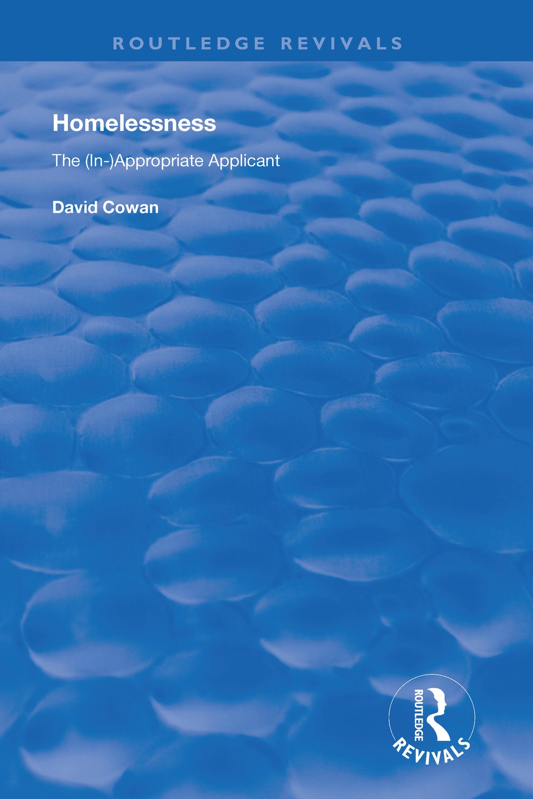 Homelessness: The (In)Appropriate Applicant by David Cowan NEW - Image 4
