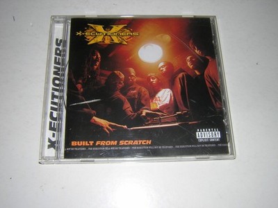 X-ECUTIONERS CD ALBUM - BUILT FROM SCRATCH