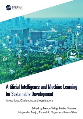Artificial Intelligence and Machine Learning for Sustainable Development: Innova