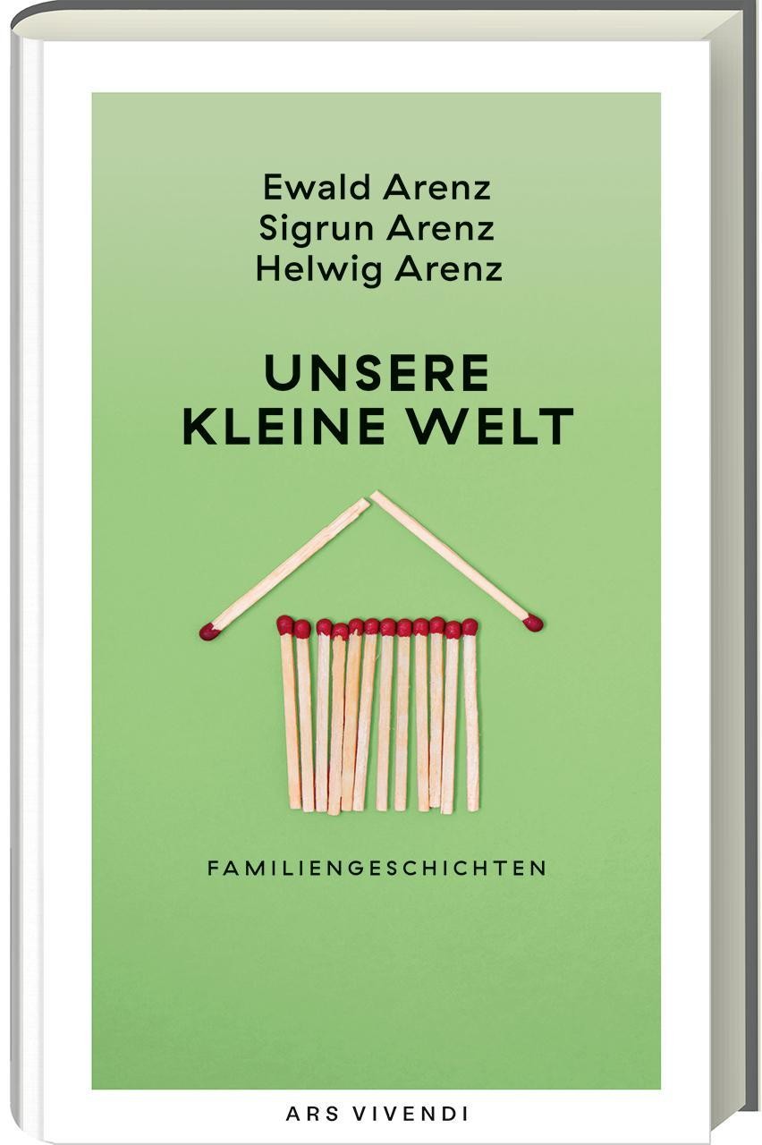 Unsere kleine Welt Sigrun Arenz