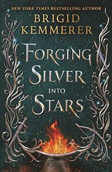 Forging Silver into Stars (Forging Silver into Stars, 1)... | Buch | Zustand gut