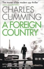 A Foreign Country - Paperback By Cumming, Charles - GOOD