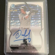 2023 Bowman Chrome Dario Borrero CPA-DBO AUTO Refractor /499 White Sox 1st