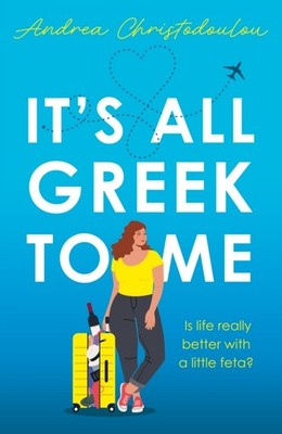 ITS ALL GREEK TO ME by CHRISTODOULOU, A Paperback Self Help Business