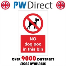 SIGN No Dog Poo in This Bin Animal Waste Poop Bag Home Environment PR518A