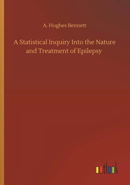 A. Hughes Bennett | A Statistical Inquiry Into The Nature And Treatment Of...-image