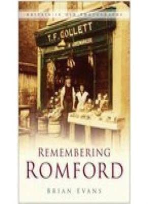Remembering Romford By Brian Evans