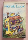 Here's Luck by Lennie Lower, Paperback, 1967