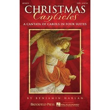 Christmas Canticles A Cantata of Carols in Four Suites CHOIRTRAX CD