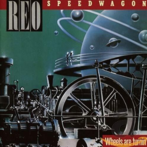 Reo Speedwagon Wheels Are Turnin CD CANDY209 NEW